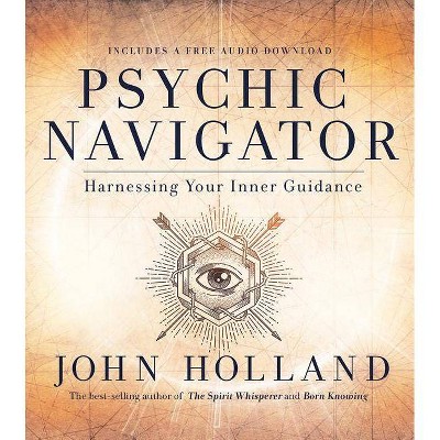 Psychic Navigator - by  John Holland (Paperback)