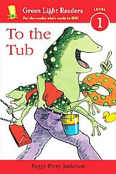 To the Tub - (Green Light Readers Level 1) by  Peggy Perry Anderson (Paperback)