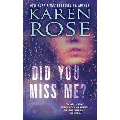 Did You Miss Me? - (Baltimore) by  Karen Rose (Paperback)