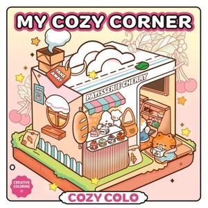 My Cozy Corner - (Cozy Coloring) by  Pomiechi (Paperback) - 1 of 1