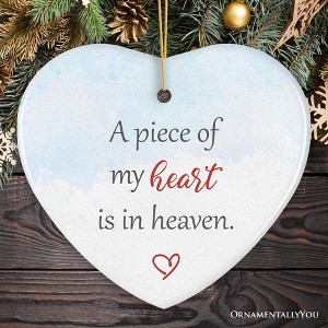 A Piece of My Heart is in Heaven Ornament, Christmas Memorial Keepsake| OrnamentallyYou - 1 of 4