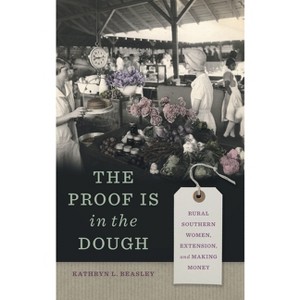 The Proof Is in the Dough - by Kathryn L Beasley - 1 of 1