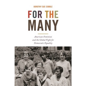 For the Many - (America in the World) by Dorothy Sue Cobble - 1 of 1