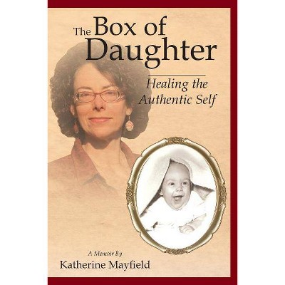 The Box of Daughter - by  Katherine Mayfield (Paperback)