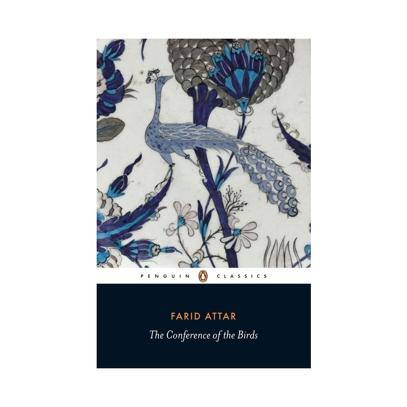 The Conference of the Birds - (Penguin Classics) by  Farid Ud-Din Attar (Paperback), 1 of 2