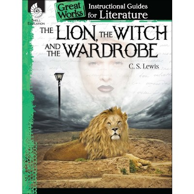 The Lion, Witch and Wardrobe - (Great Works) by Kristin Kemp (Paperback)