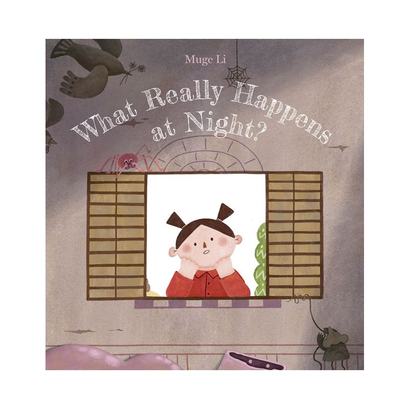 What Really Happens at Night? - by  Muge Li (Hardcover), 1 of 2