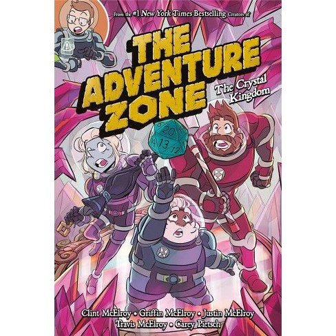 The Adventure Zone: The Crystal Kingdom - by Clint McElroy & Carey Pietsch & Griffin McElroy (Paperback) - image 1 of 1
