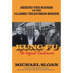Kung Fu - by  Michael Sloan (Paperback) - 1 of 1