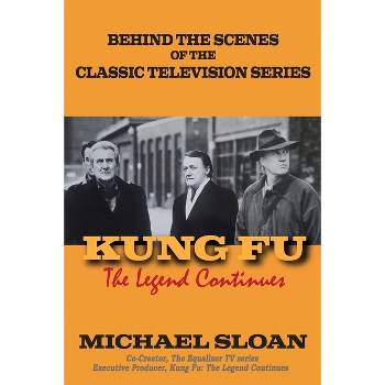 Kung Fu - by  Michael Sloan (Paperback)