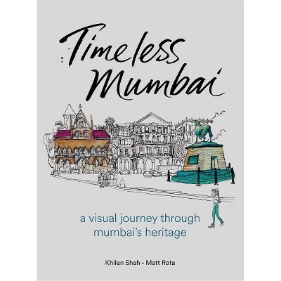 Timeless Mumbai - (Hardcover)