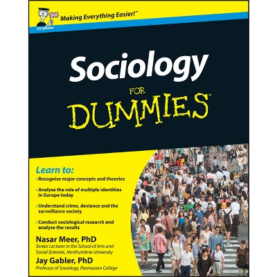 Sociology for Dummies - by  Nasar Meer & Jay Gabler (Paperback)