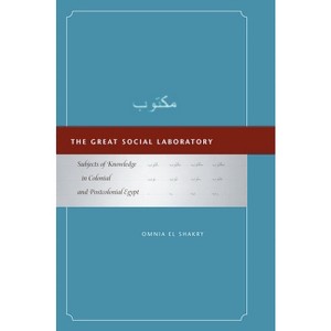 The Great Social Laboratory - by  Omnia El Shakry (Paperback) - 1 of 1