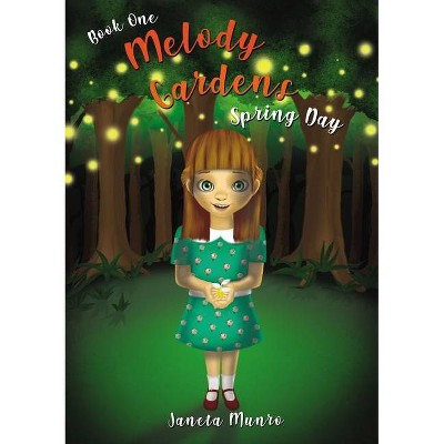 Melody Gardens - by  Janeta Munro (Paperback)