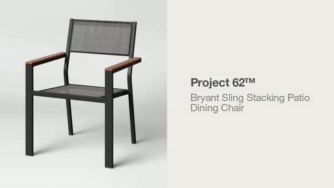 Bryant Sling Stacking Patio Dining Chair - Project 62&#8482;, 2 of 5, play video