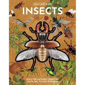 Inside Out Insects - (Inside Out, Chartwell) by  Editors of Chartwell Books (Hardcover) - 1 of 1