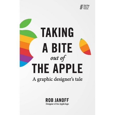 Taking a Bite out of the Apple - (Hearing Others' Voices) by  Rob Janoff (Paperback)