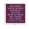 Slickblue Funny Coffee Quote Wood Sign – Rustic Wall Decor for Kitchen or Shelf – 7x7 Inches, 10 Color Options - 3 of 3