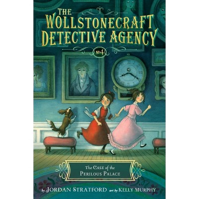 The Case of the Perilous Palace (the Wollstonecraft Detective Agency, Book 4) - by  Jordan Stratford (Hardcover)