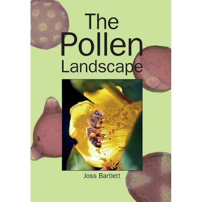 The Pollen Landscape - by  Joss Bartlet (Paperback)