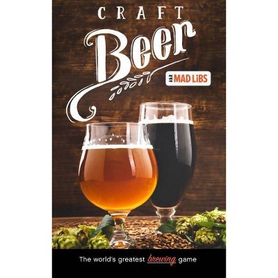 Craft Beer Mad Libs - (Adult Mad Libs) by  Douglas Yacka (Paperback)