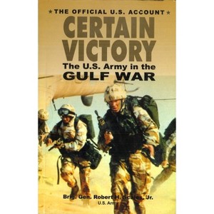 Certain Victory - (Ausa Book) by  Robert H Scales (Paperback) - 1 of 1
