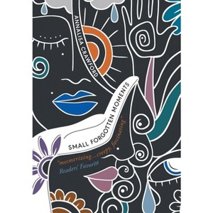 Small Forgotten Moments - by  Annalisa Crawford (Hardcover) - 1 of 1