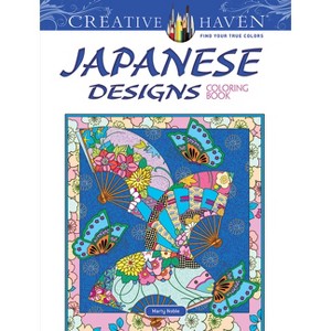 Creative Haven Japanese Designs Coloring Book - (Adult Coloring Books: World & Travel) by  Marty Noble (Paperback) - 1 of 1