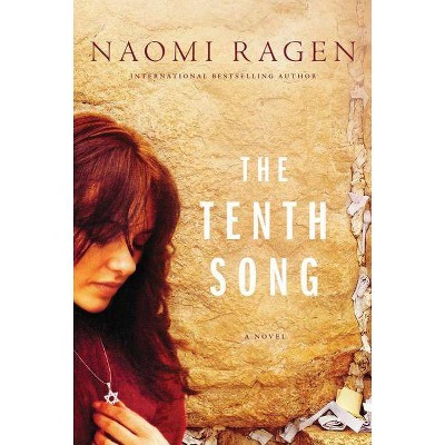 The Tenth Song - by  Naomi Ragen (Paperback)