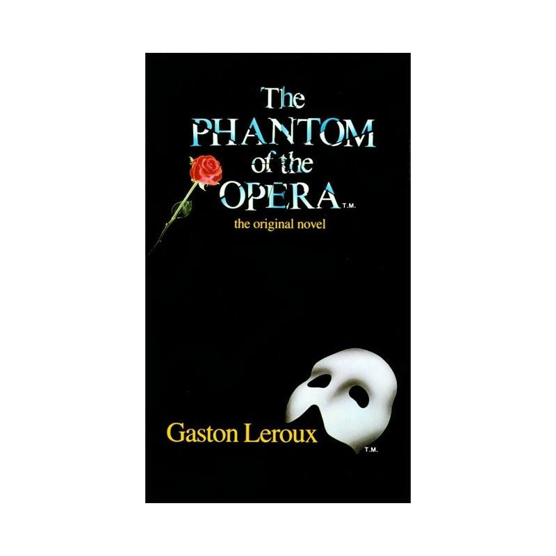 The Phantom of the Opera - by Gaston LeRoux, 1 of 2