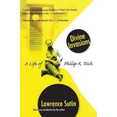 Divine Invasions - by  Lawrence Sutin (Paperback)