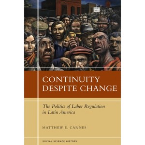 Continuity Despite Change - (Social Science History) by  Matthew E Carnes (Hardcover) - 1 of 1