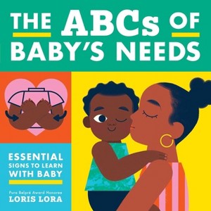 The ABCs of Baby's Needs - by  Little Bee Books (Board Book) - 1 of 1