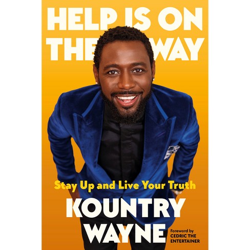 Help Is On The Way - By Kountry Wayne (hardcover) : Target