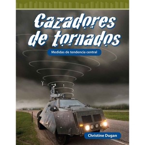 Cazadores de Tornados - (Mathematics in the Real World) by  Christine Dugan (Paperback) - 1 of 1