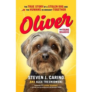 Oliver for Young Readers - by  Steven J Carino & Alex Tresniowski (Hardcover) - 1 of 1