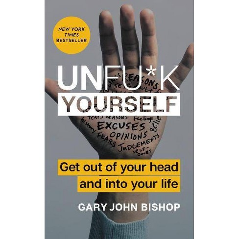 Unfu K Yourself By Gary John Bishop Hardcover Target