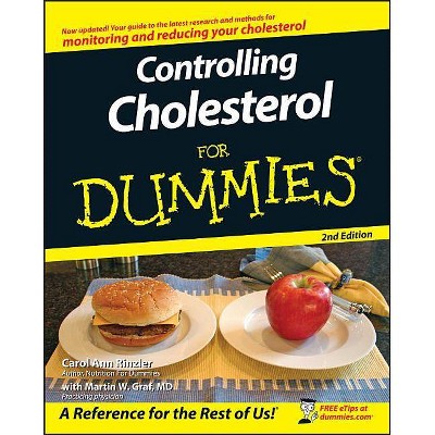 Controlling Cholesterol for Dummies - (For Dummies) 2nd Edition by  Carol Ann Rinzler (Paperback)