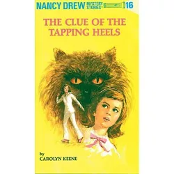 The Clue of the Tapping Heels - (Nancy Drew) by  Carolyn Keene (Hardcover)