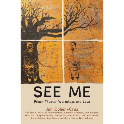 See Me - by Jan Cohen-Cruz