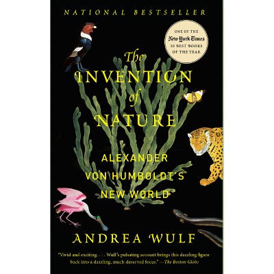 The Invention of Nature - by Andrea Wulf (Paperback)