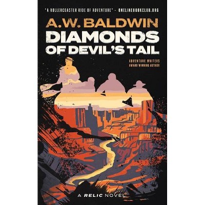 Diamonds of Devil's Tail - by  Andrew W Baldwin (Paperback)