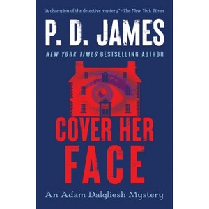 Cover Her Face - (Adam Dalgliesh Mystery) by  P D James (Paperback) - 1 of 1