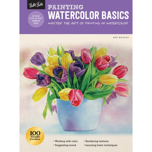 The Watercolor Book: Materials and Techniques for Today's Artists