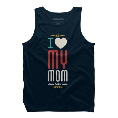 Men's Design By Humans Mother's Day I Love My Mom By tmsarts Tank Top