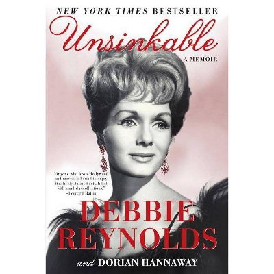 Unsinkable - by  Debbie Reynolds & Dorian Hannaway (Paperback)