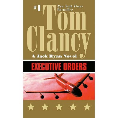 Executive Orders Jack Ryan Novels By Tom Clancy Paperback Target