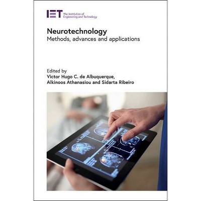 Neurotechnology - (Healthcare Technologies) by  Victor Hugo C de Albuquerque & Alkinoos Athanasiou & Sidarta Ribeiro (Hardcover)