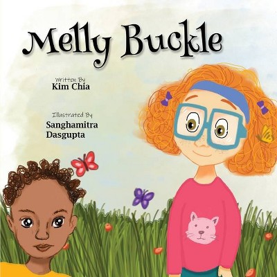 Melly Buckle - by  Kim Chia (Paperback)