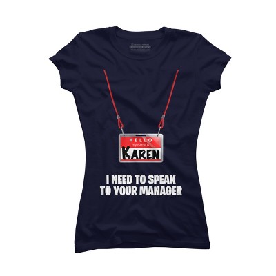 Junior's Design By Humans Karen Halloween Costume I Need To Speak To Your Manager By MonVit T-Shirt